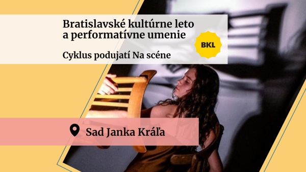 Bratislavské kultúrne leto prinesie do Sadu Janka Kráľa performatívne umenie