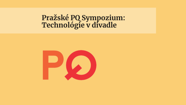 TECHNOLÓGIE V DIVADLE: Zoznámte sa s témami októbrového PQ Sympózia v Prahe