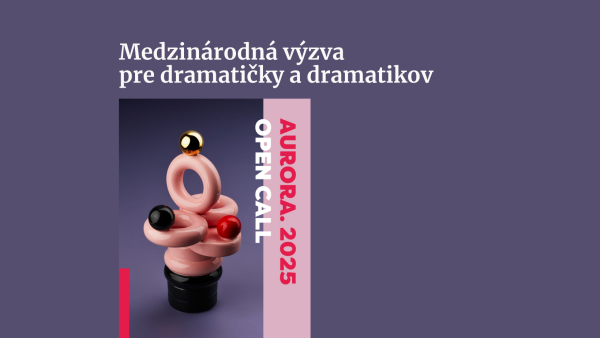 Medzinárodná výzva pre autorky a autorov dramatických textov