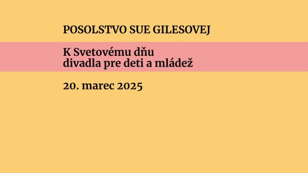 20. marec: Posolstvo k Svetovému dňu divadla pre deti a mládež 2025 